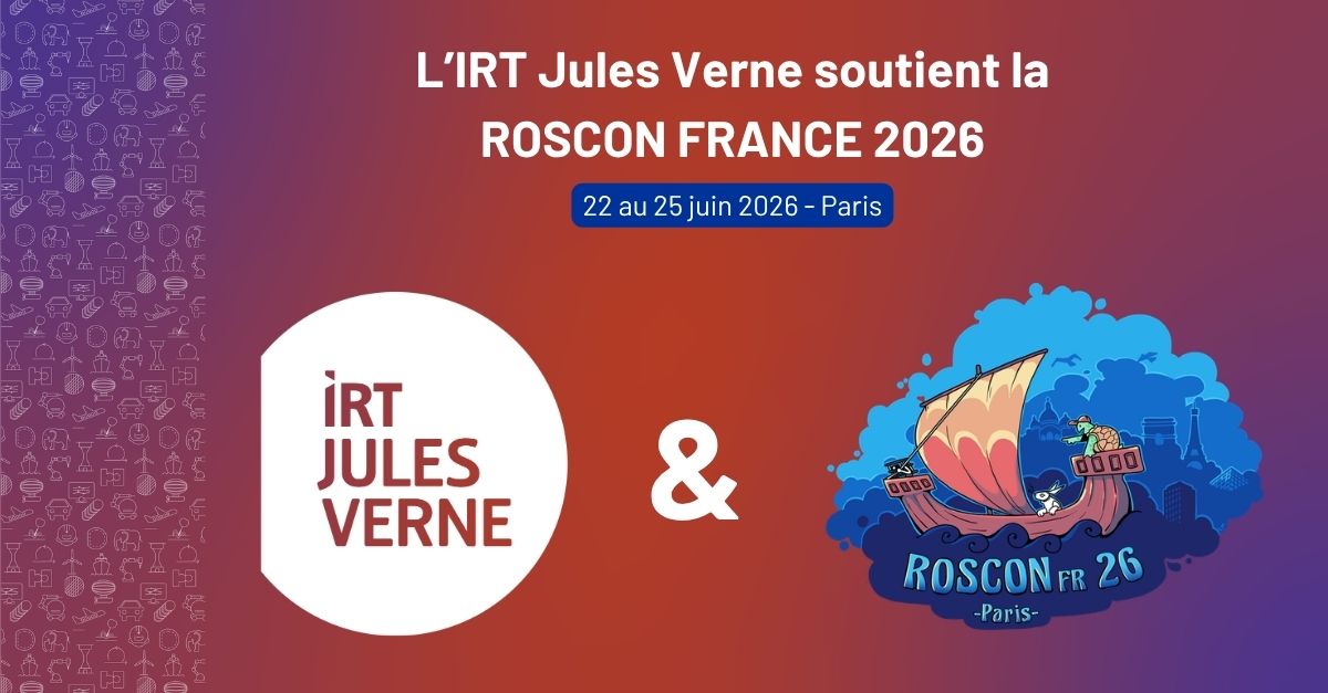 L'IRT Jules Verne soutient la ROSCON France 2026